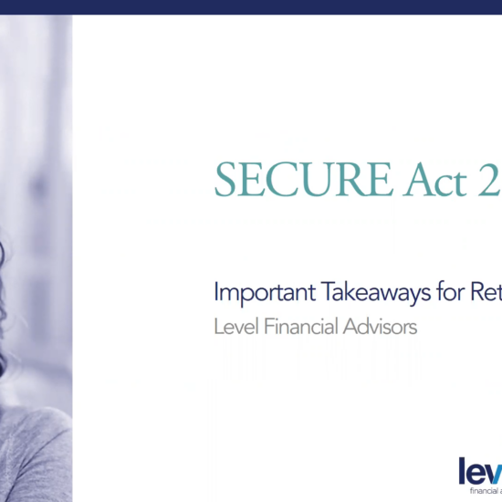 SECURE Act 2.0 was signed into law on December 23rd bringing big changes for retirement accounts