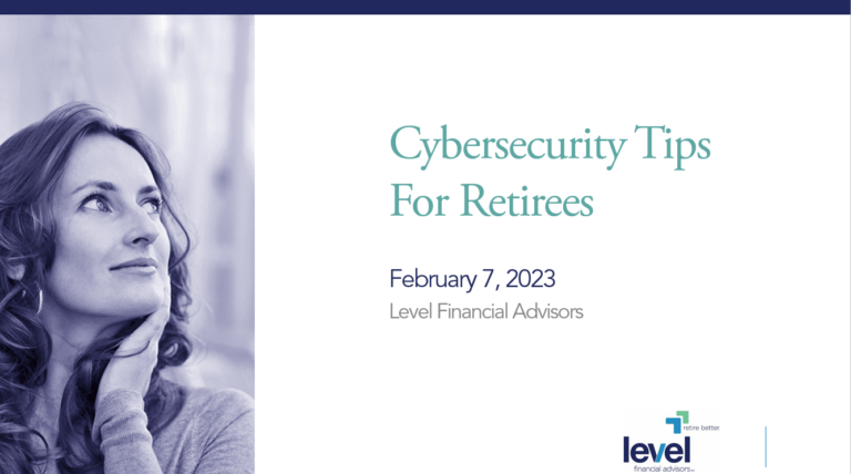 Level Financial Advisors held a cybersecurity educational session on protecting retirees from fraud