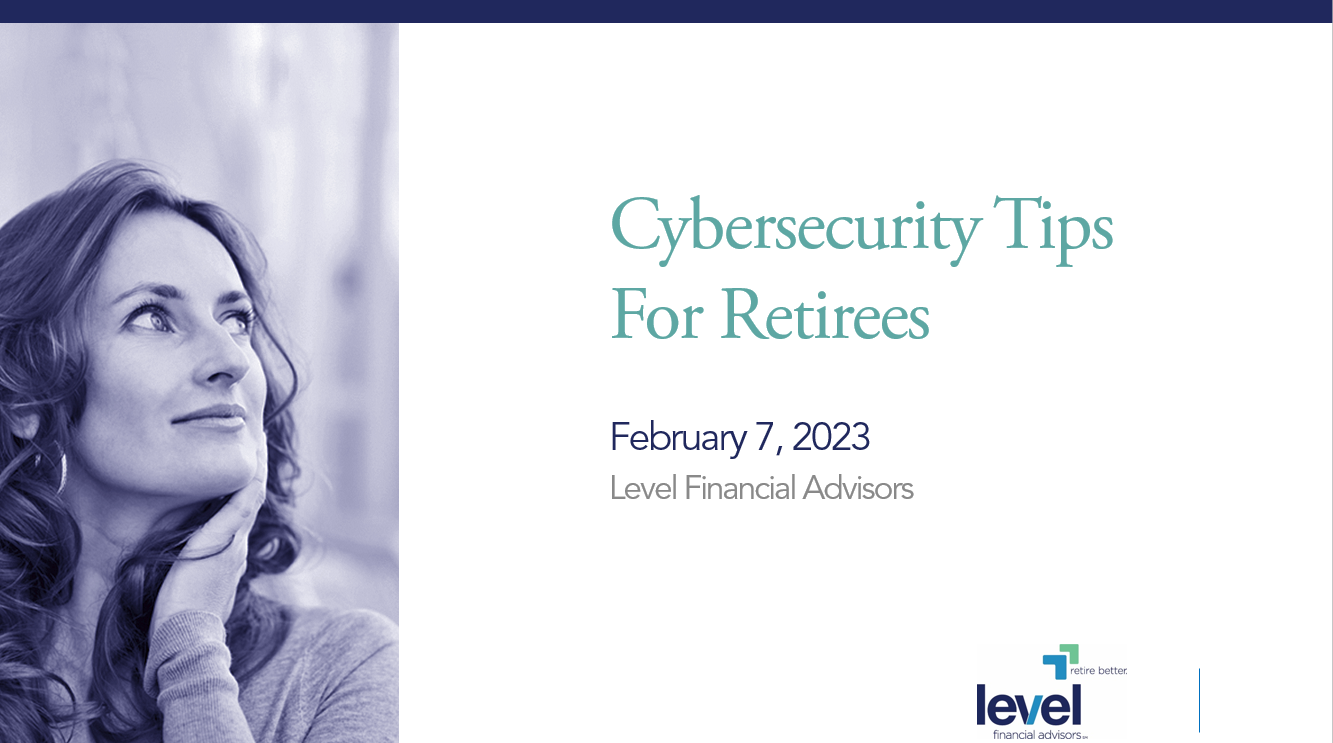 Level Financial Advisors held a cybersecurity educational session on protecting retirees from fraud
